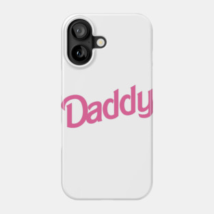 Daddy Phone Case