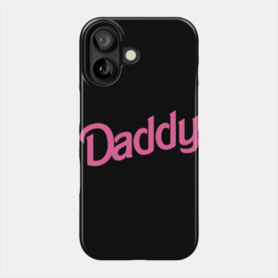 Daddy Phone Case