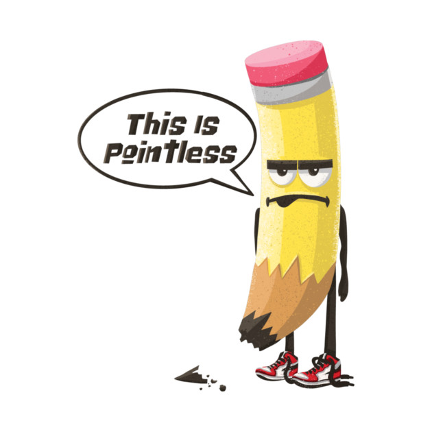 This is Pointless Humor Pun Pencil Dad Joke by stayfrostybro