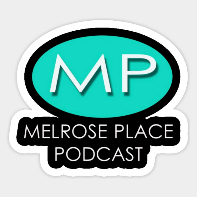 Melrose Place Podcast Logo Sticker by melrosepod@gmail.com