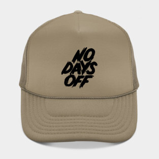 No Days Off Hat
