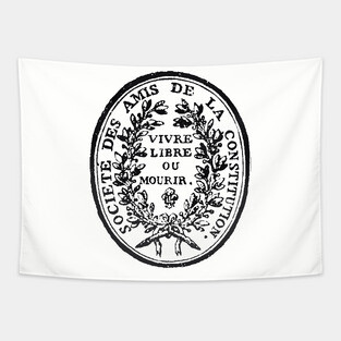 Jacobin Club Seal - French Revolution, Radical, Robespierre, Live Free or Die Tapestry