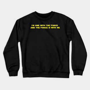 One with the Force Crewneck Sweatshirt