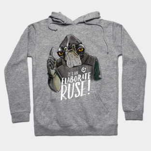 It's An Elaborate Ruse! : Admiral Raddus Hoodie