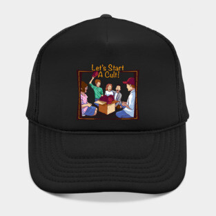 Let’s Start A Cult! Hat