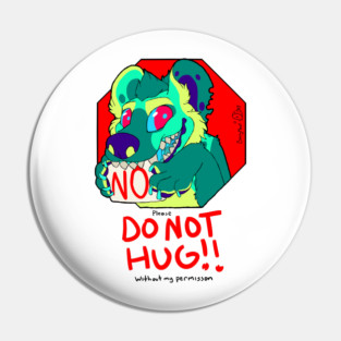 Do Not Hug - Queen Pin