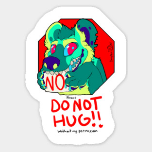 Do Not Hug - Queen Sticker