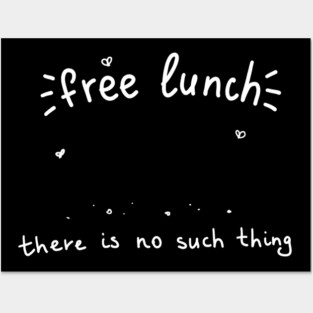 No Free lunch Economics Economics Posters and Art