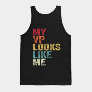 MY VP LOOKS LIKE ME  Madam Vice President Tank Top