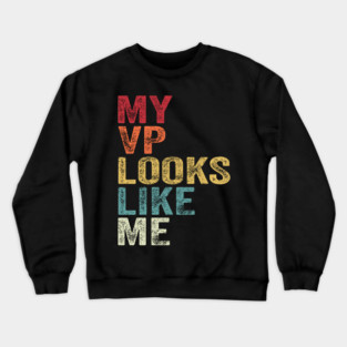 MY VP LOOKS LIKE ME  Madam Vice President Crewneck Sweatshirt