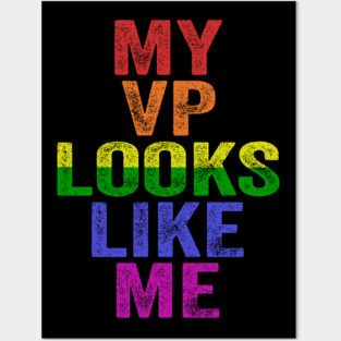 MY VP LOOKS LIKE ME Madam Vice President Posters and Art