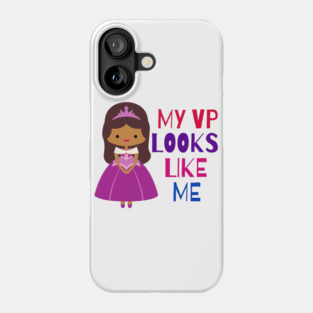 MY VP LOOKS LIKE ME Madam Vice President Black Girls Kids Phone Case