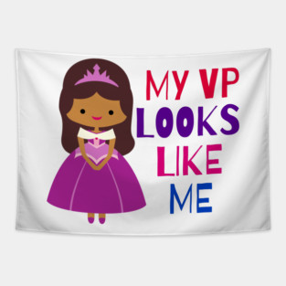 MY VP LOOKS LIKE ME Madam Vice President Black Girls Kids Tapestry