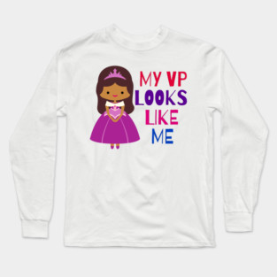 MY VP LOOKS LIKE ME Madam Vice President Black Girls Kids Long Sleeve T-Shirt