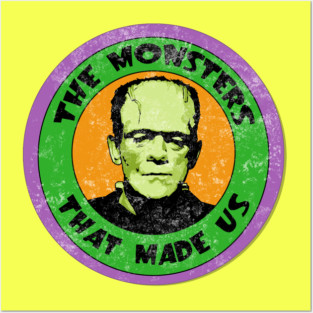 The Monsters That Made Us Posters and Art
