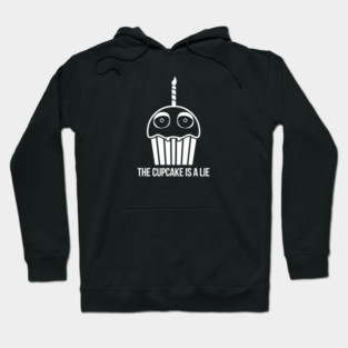 THE CUPCAKE IS A LIE -WHITE Hoodie