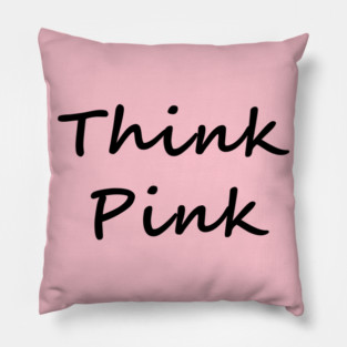 think pink Pillow
