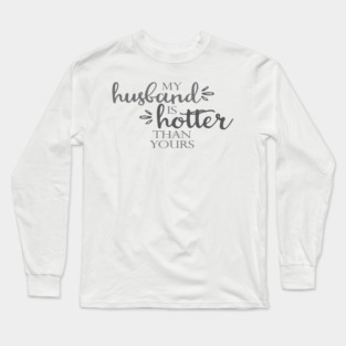 Hot Husband Long Sleeve T-Shirt