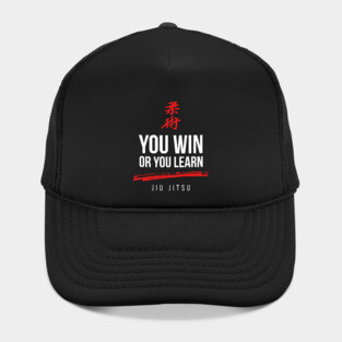 You Win or You Learn Jiu Jitsu Hat
