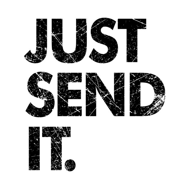 JUST SEND IT DISTRESSED Larry Enticer T-Shirt TeePublic