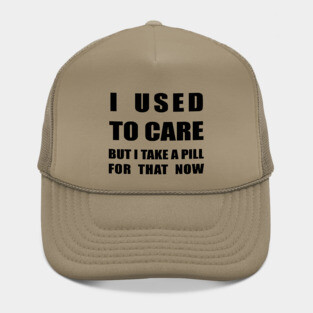 Used to care Hat
