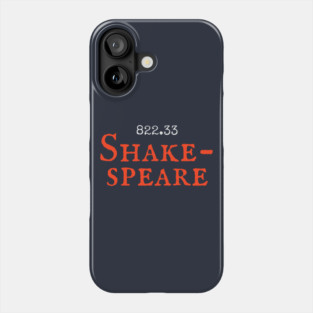 Shakespeare Phone Case