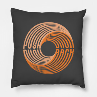 Push Back Swirl Text Pillow
