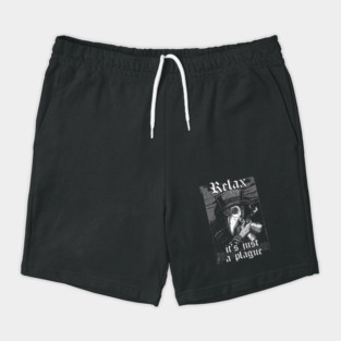 Relax it's just the plague - vintage chill plague doctor smoking pipe Shorts