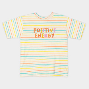 Positive energy Kids T-Shirt