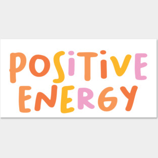 Positive energy Posters and Art