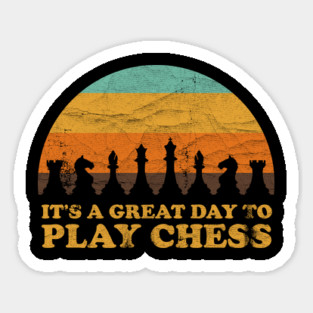 It's A Great Day To Play Chess ✅ Magnet