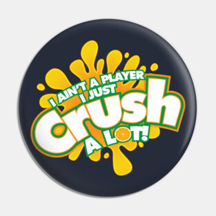 Crush Pin