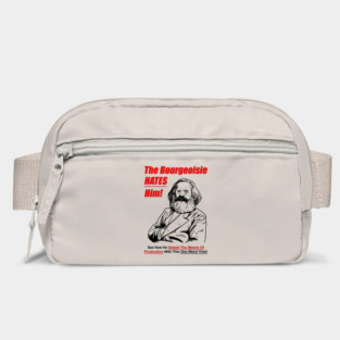 The Bourgeoisie Hates Him Bag