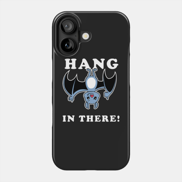 Hang In There Bat Phone Case by dumbshirts