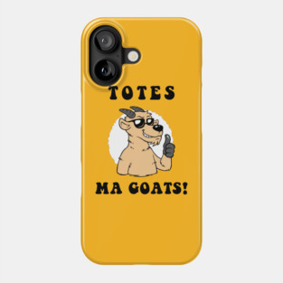 Totes Ma Goats Phone Case
