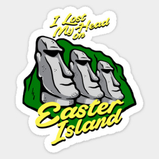 I Lost My Head On Easter Island Magnet
