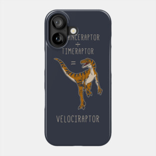 Velociraptor = Distanceraptor / Timeraptor Phone Case