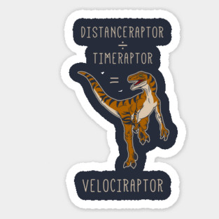 Velociraptor = Distanceraptor / Timeraptor Magnet