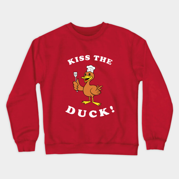 Kiss The Duck Crewneck Sweatshirt by dumbshirts