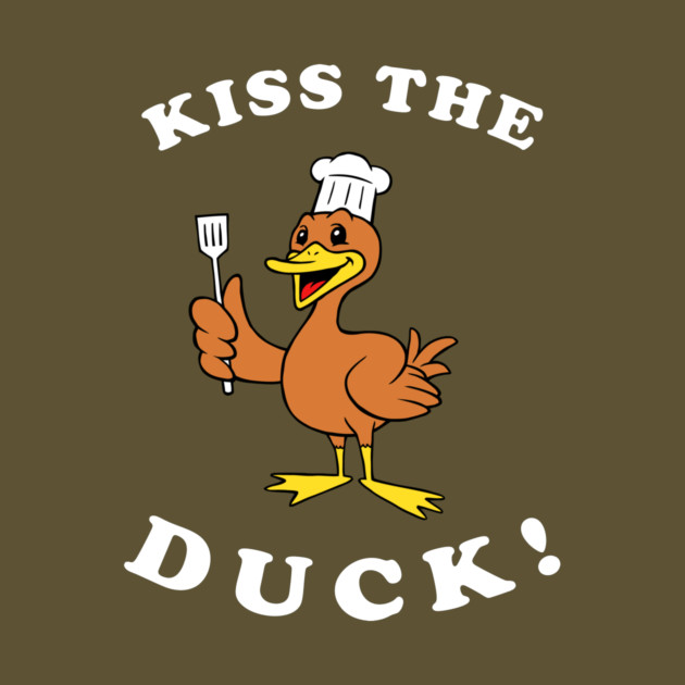 Kiss The Duck by dumbshirts