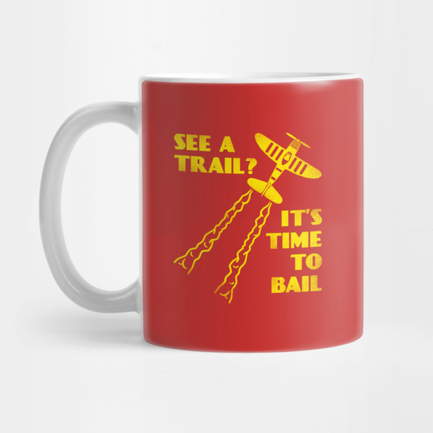 See A Trail It's Time To Bail by dumbshirts