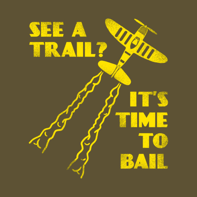 See A Trail It's Time To Bail by dumbshirts