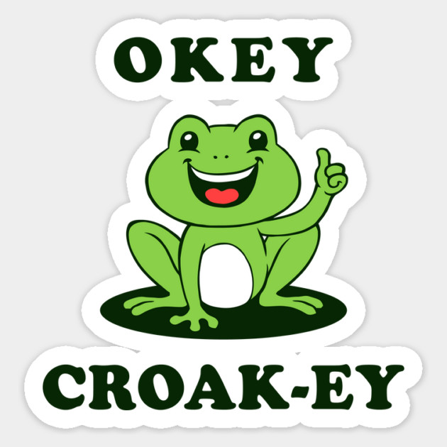 Okey Croak-ey Magnet by dumbshirts