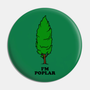 I'm Poplar Pin