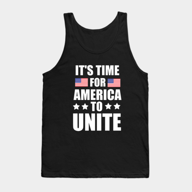 It's Time For America To Unite, Biden President Tank Top by logiamerch