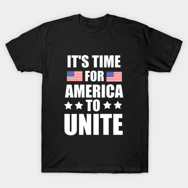It's Time For America To Unite, Biden President T-Shirt by logiamerch