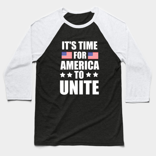 It's Time For America To Unite, Biden President Baseball T-Shirt by logiamerch