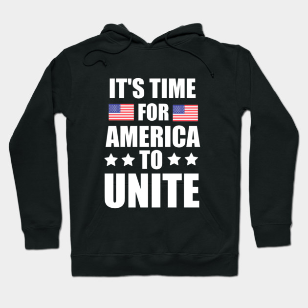 It's Time For America To Unite, Biden President Hoodie by logiamerch