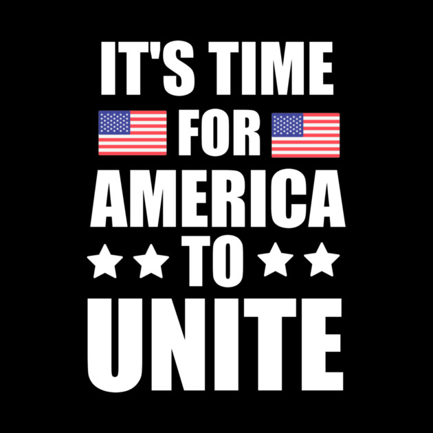 It's Time For America To Unite, Biden President by logiamerch