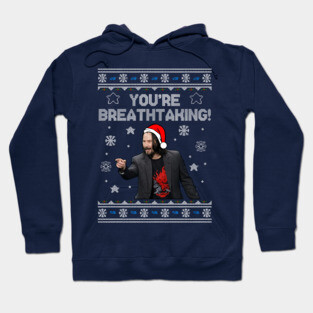 Keanu Reeves You're Breathtaking Christmas Hoodie